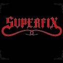 SUPERFIX