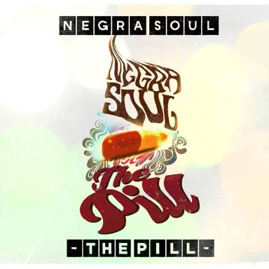 5 One Negra Soul's Magic Pill