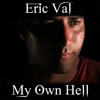 My Own Hell by Eric Val