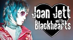 Joan Jett & The Blackhearts