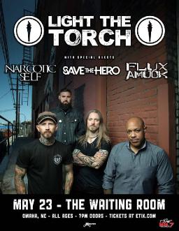 Ligtht The Torch w/ Narcotic Self, Flux Amuck, and Save the Hero