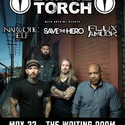 Ligtht The Torch w/ Narcotic Self, Flux Amuck, and Save the Hero