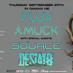 Flux Amuck w/ Source and Desiato