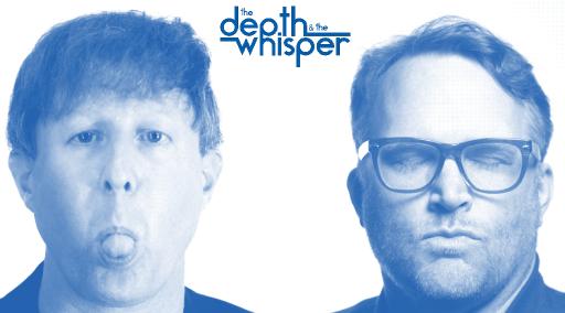 the Depth and the Whisper